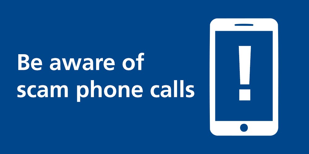 SECURITY ALERT: Be aware of scam phone calls